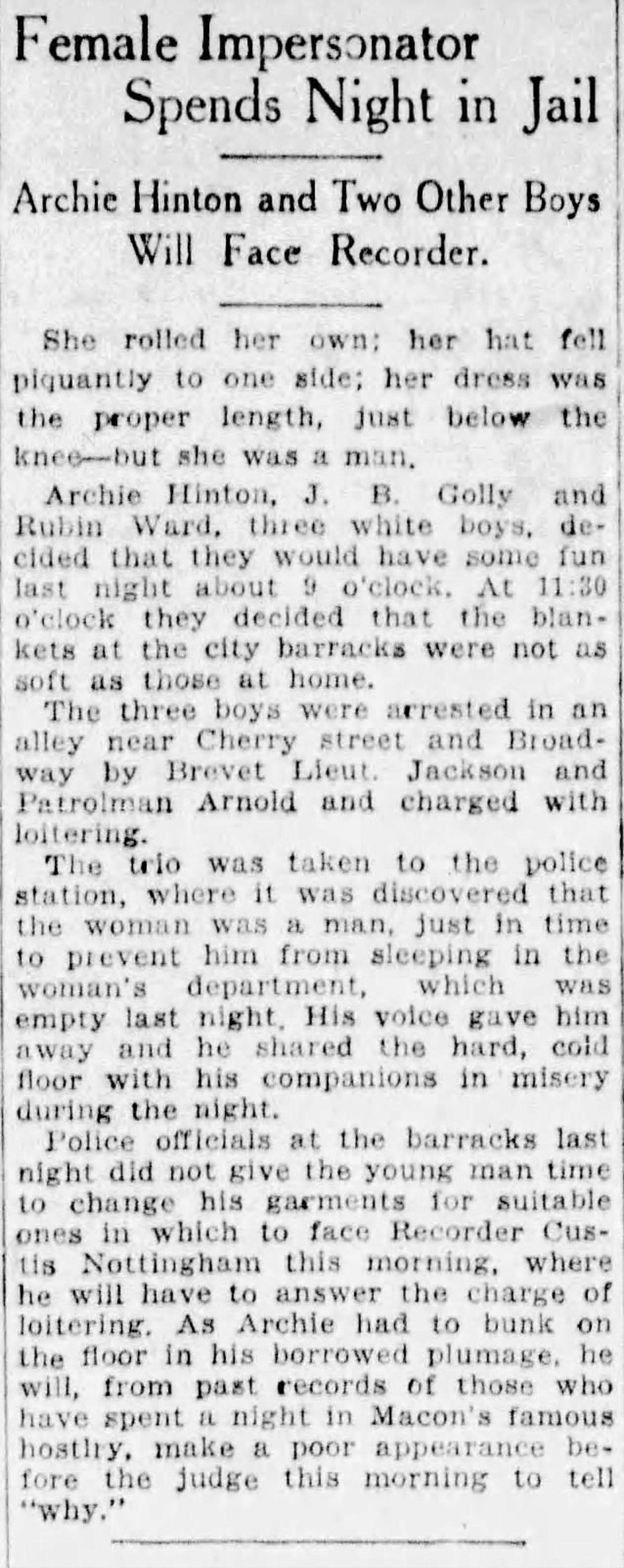 An article published in the Macon Telegraph in 1922 reported on three boys in drag who were arrested for loitering.