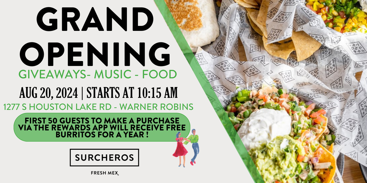 Promotional info on grand opening of Surcheros Fresh Mex in Warner Robins.